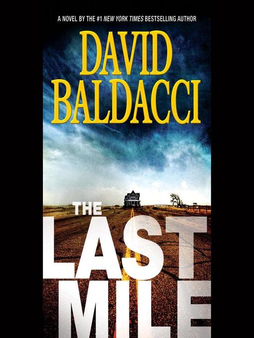 Title details for The Last Mile by David Baldacci - Available